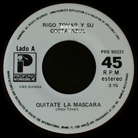 Rigo Tovar Y Su Costa Azul - Quitate La Mascara / Por Que (Vivire De Tu Recuerdo) side A