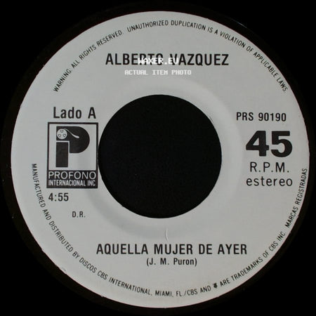 Alberto Vazquez - Aquella Mujer De Ayer / Ven, Dime Ven side A