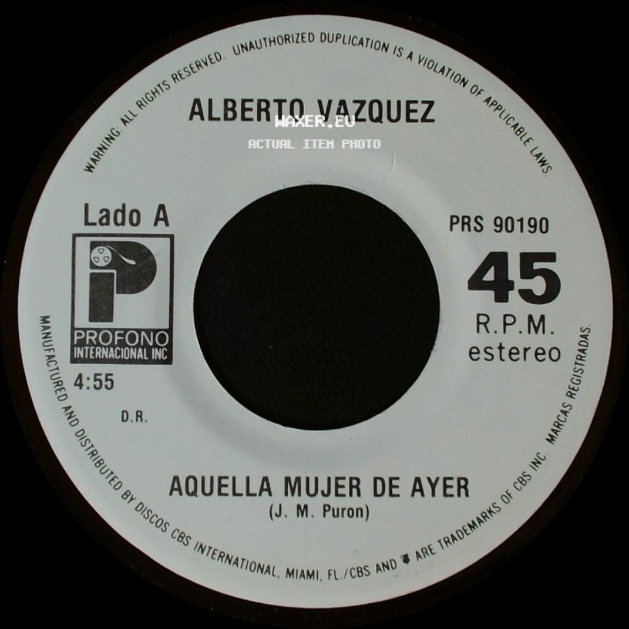 Alberto Vazquez - Aquella Mujer De Ayer / Ven, Dime Ven side A