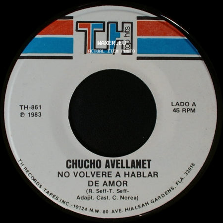 Chucho Avellanet - No Volvere A Hablar De Amor / Se Lo Voy A Decir side A