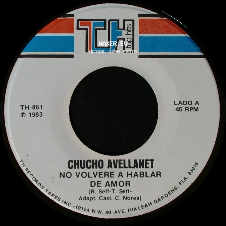 Chucho Avellanet - No Volvere A Hablar De Amor / Se Lo Voy A Decir side A