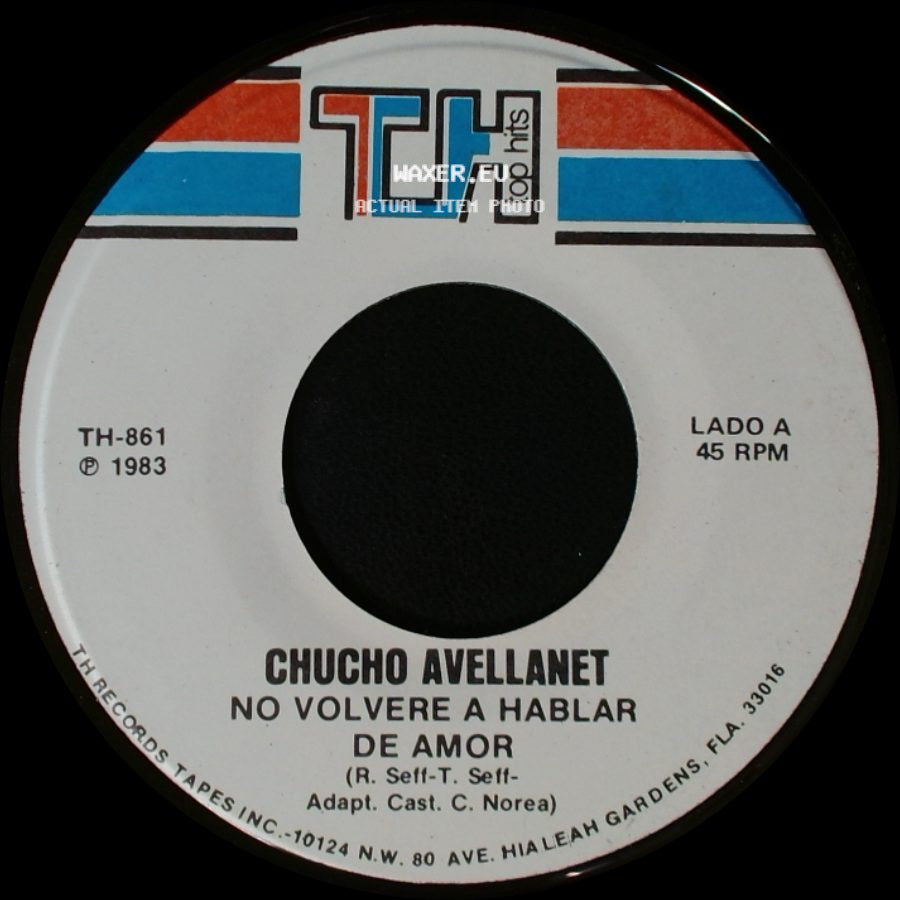 Chucho Avellanet - No Volvere A Hablar De Amor / Se Lo Voy A Decir side A