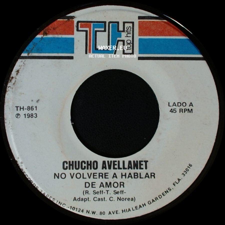 Chucho Avellanet - No Volvere A Hablar De Amor / Se Lo Voy A Decir side A