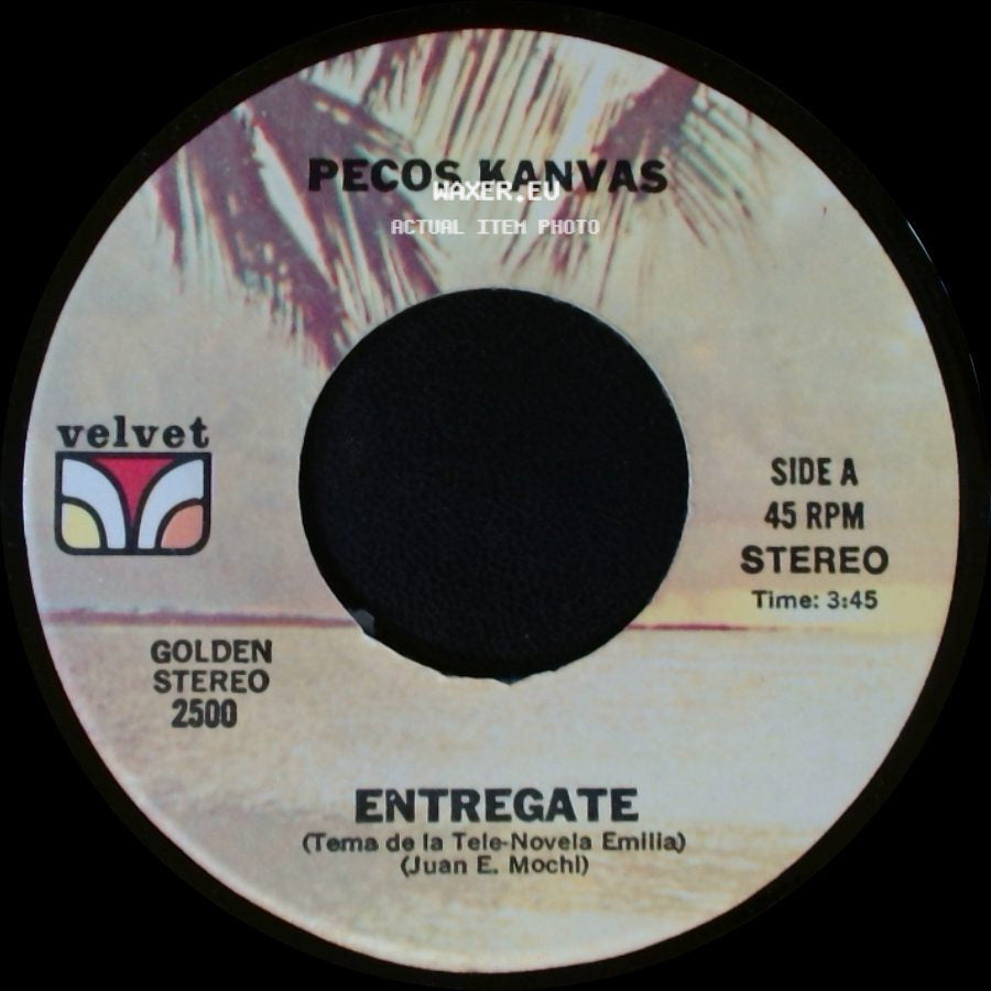 Pecos Kanvas - Entregate / Cuando Seas Mia side A