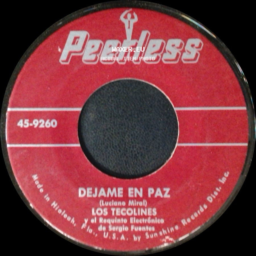 Los Tecolines / Los Tecolines Y El Requinte Electrónica De Sergio Fuentes - Dejame En Paz / Llevame Siempre side A