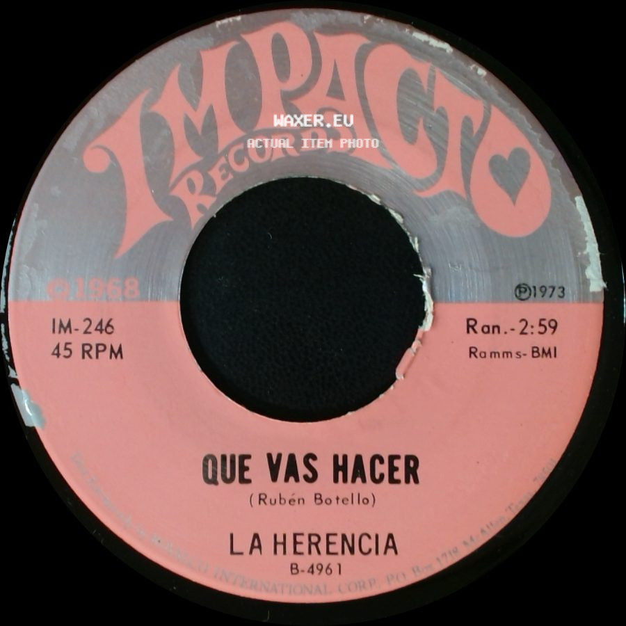 La Herencia - Que Vas Hacer / La Consentida side A
