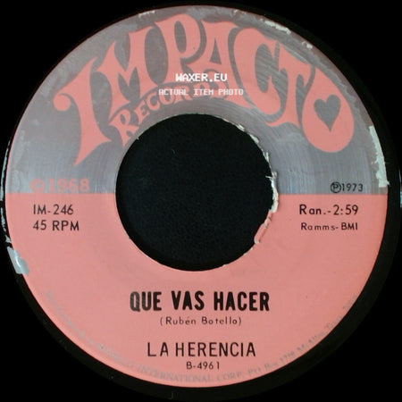 La Herencia - Que Vas Hacer / La Consentida side A