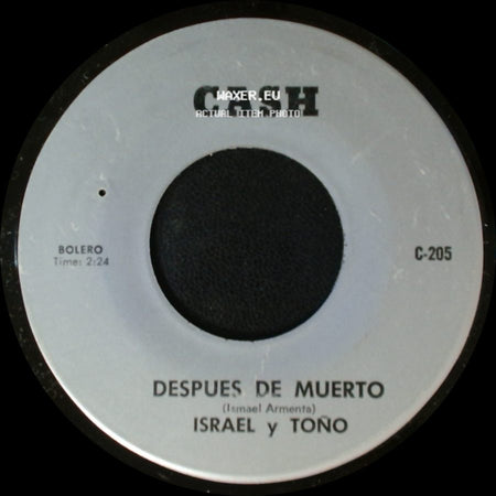 Israel Y Toño - Despues De Muerto / Ratitos side A