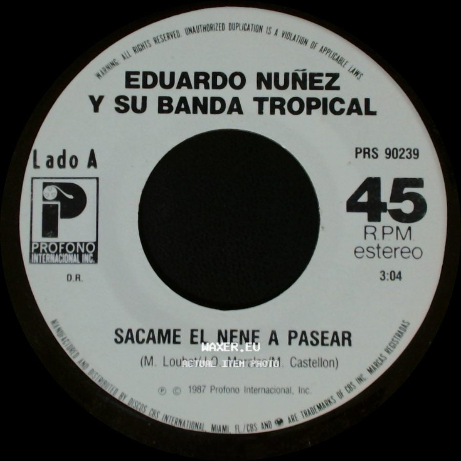 Eduardo Nuñez Y Su Banda Tropical - Sacame El Nene A Pasear / La Cumbia Del Gallo side A