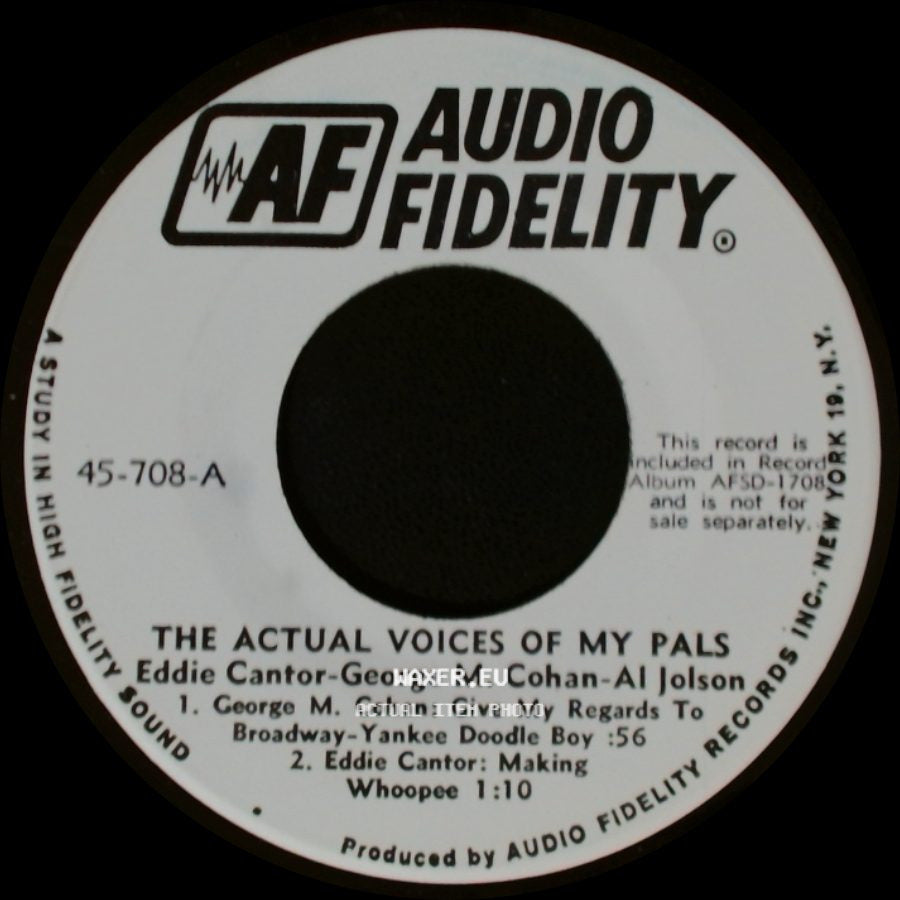 Eddie Cantor-George M. Cohan-Al Jolson - The Actual Voices Of My Pals / The Actual Voices Of My Pals side A