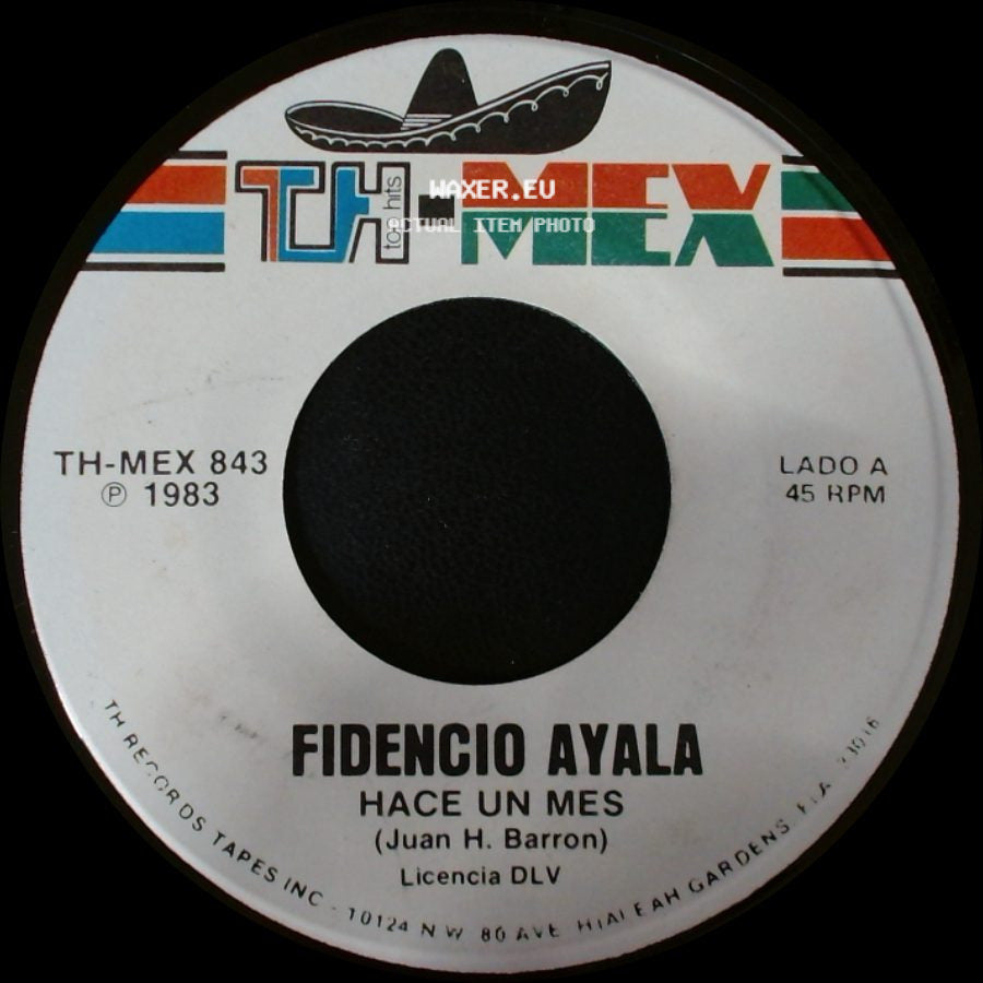 Fidencio Ayala - Hace Un Mes / Solo La Muerte side A