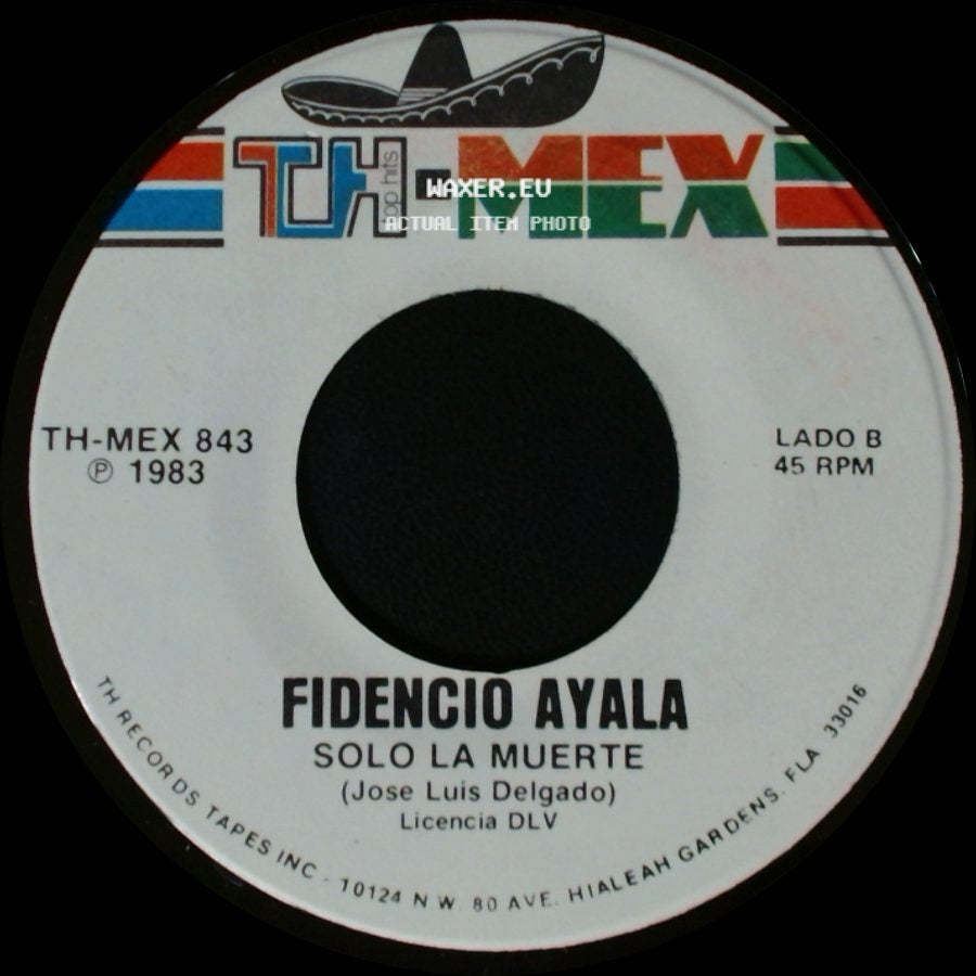 Fidencio Ayala - Hace Un Mes / Solo La Muerte side B