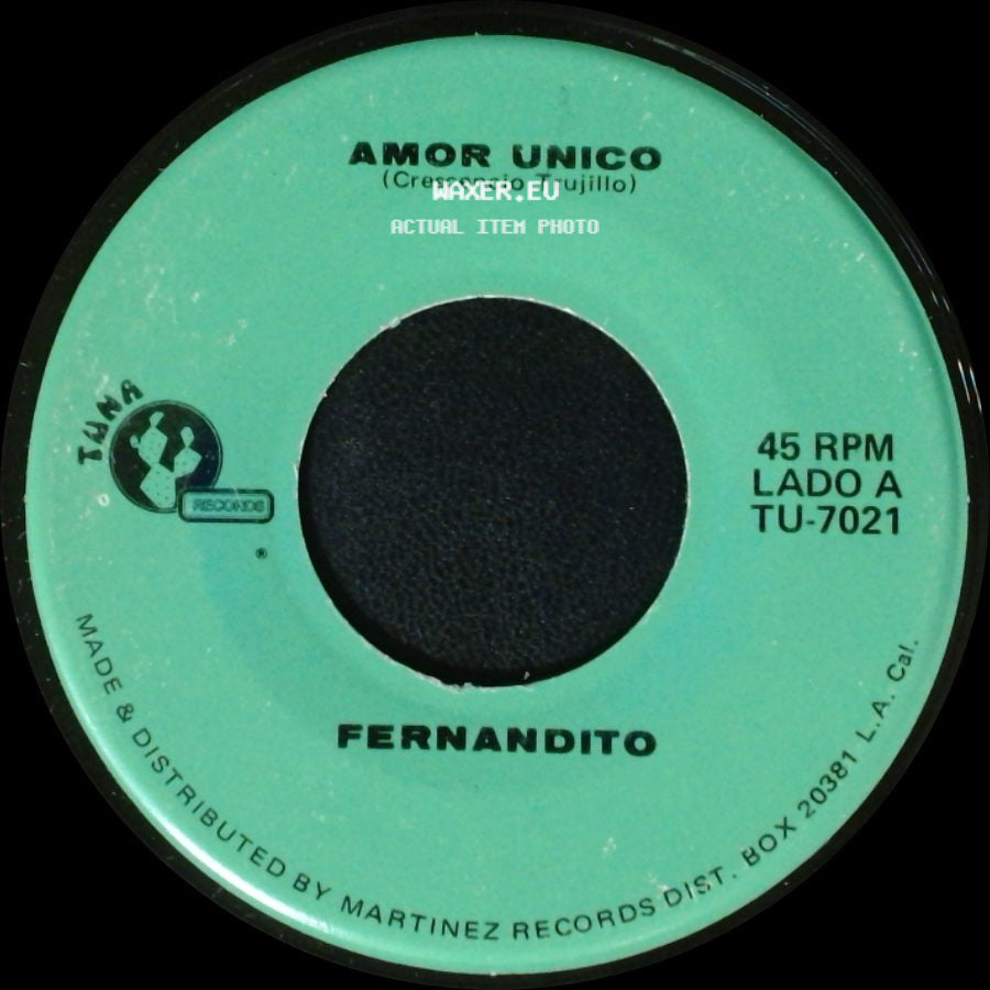 Fernandito - Amor Unico / El Taconazo (Lalo Gonzalez) side A