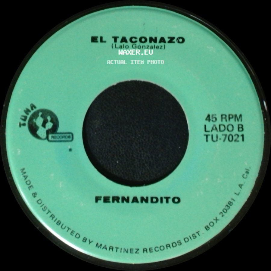 Fernandito - Amor Unico / El Taconazo (Lalo Gonzalez) side B