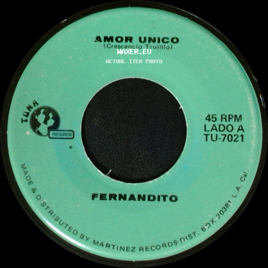 Fernandito - Amor Unico / El Taconazo (Lalo Gonzalez) side A