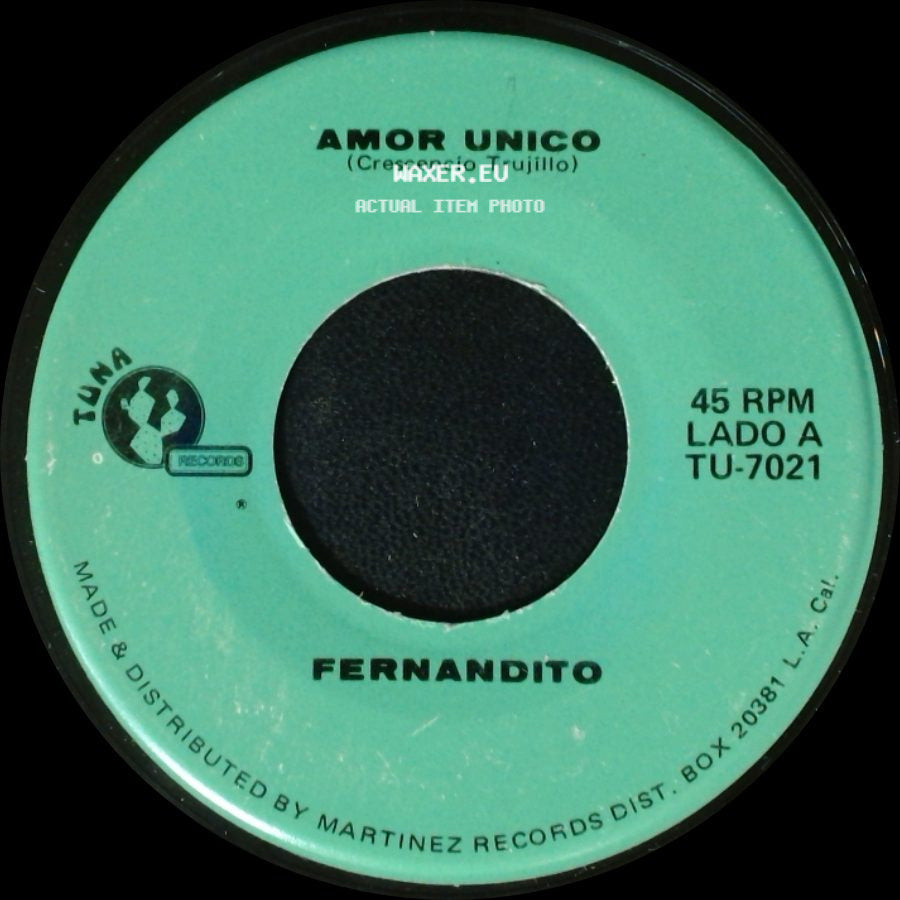 Fernandito - Amor Unico / El Taconazo (Lalo Gonzalez) side A