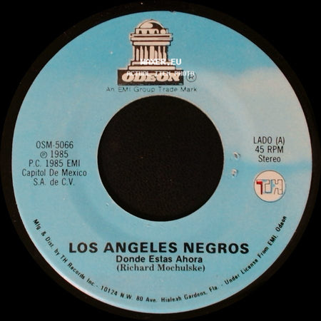Los Angeles Negros - Donde Estas Ahora / Dime Con Que Se Paga (Irasema) side A