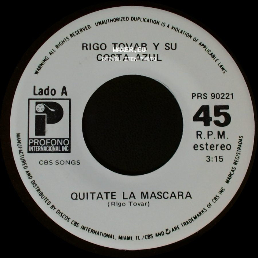Rigo Tovar Y Su Costa Azul - Quitate La Mascara / Por Que (Vivire De Tu Recuerdo) side A