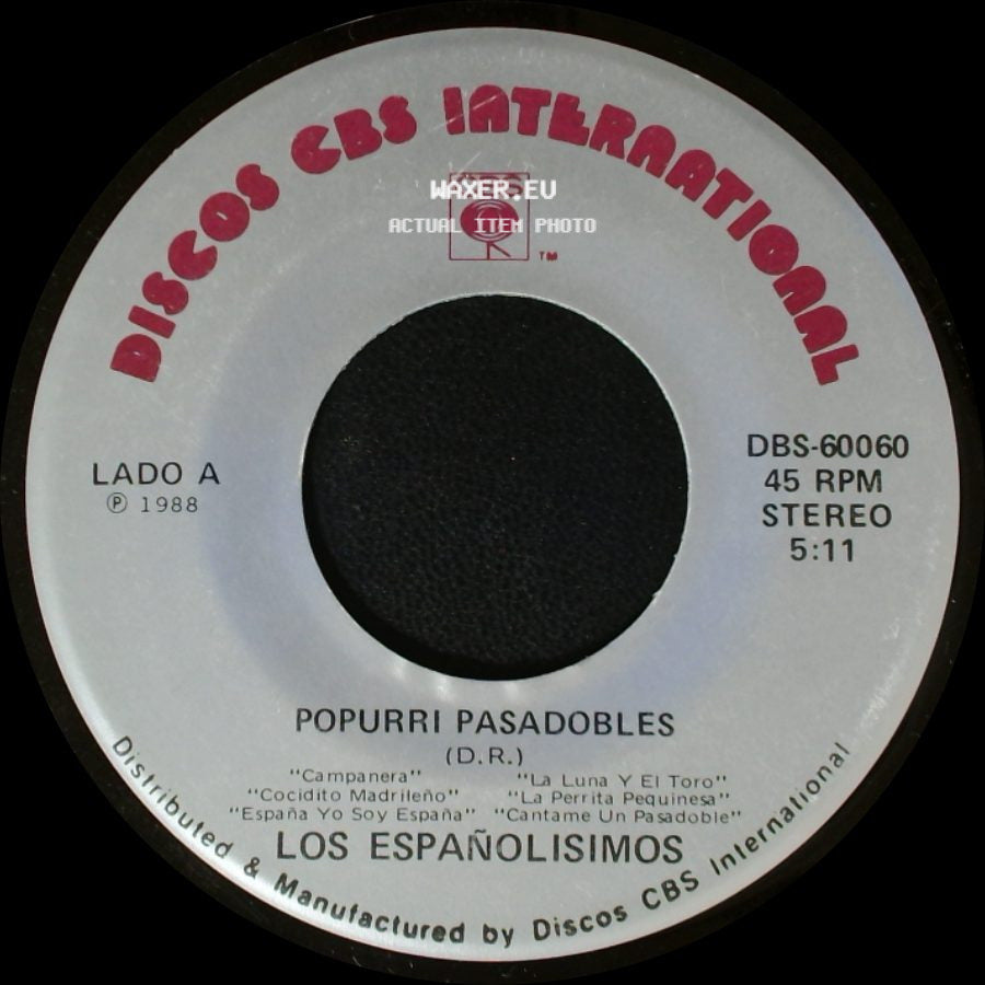 Los Españolisimos - Popurri Pasadobles / Traicion side A