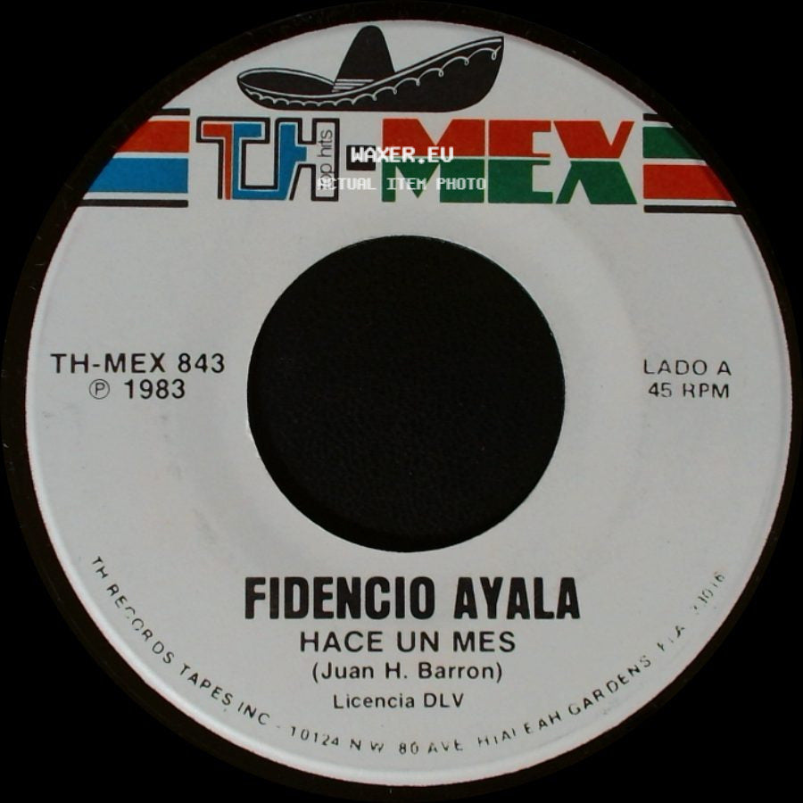 Fidencio Ayala - Hace Un Mes / Solo La Muerte side A