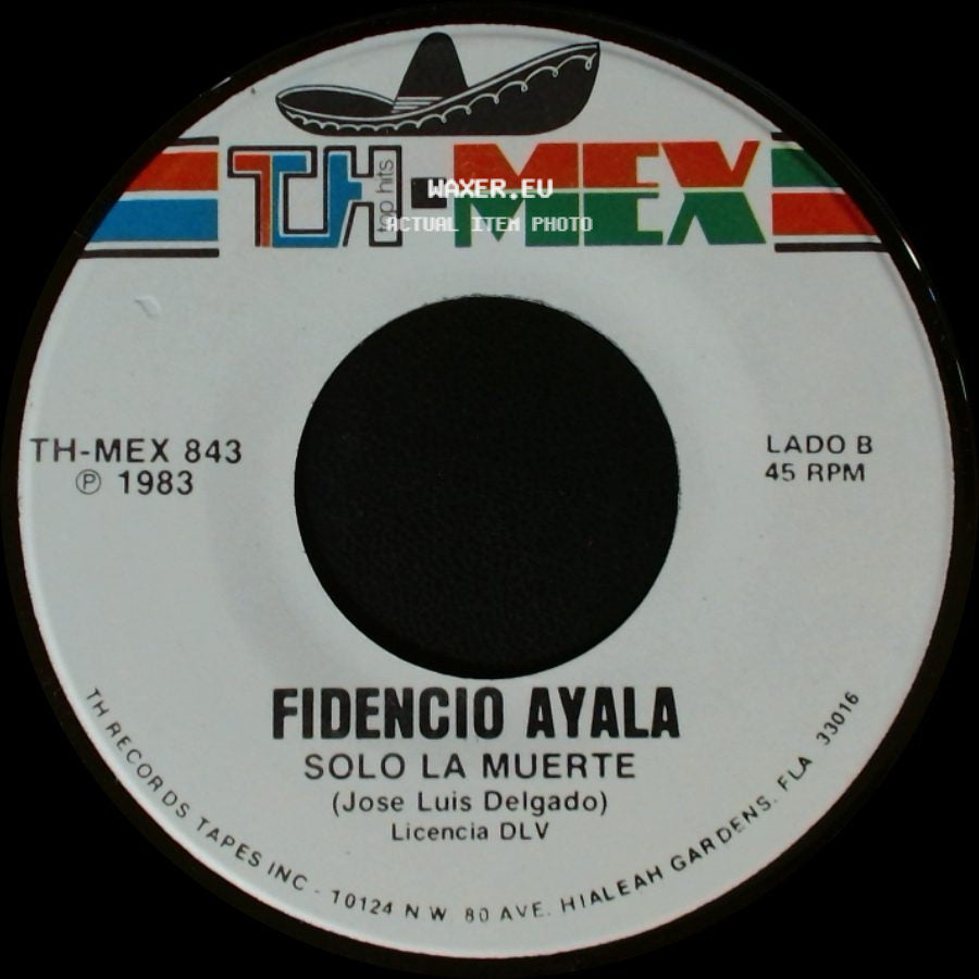 Fidencio Ayala - Hace Un Mes / Solo La Muerte side B
