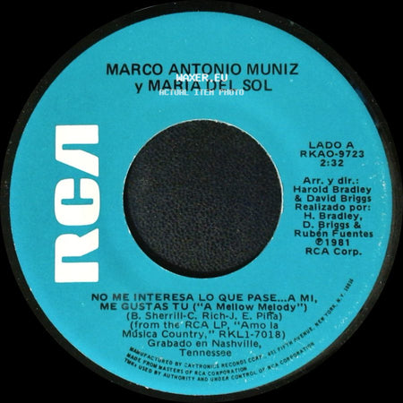 Marco Antonio Muniz Y Maria Del Sol / Maria Del Sol - No Me Interesa Lo Que Pase...A Mi, Me Gustas Tu ("A Mellow Melody") / Barato side A