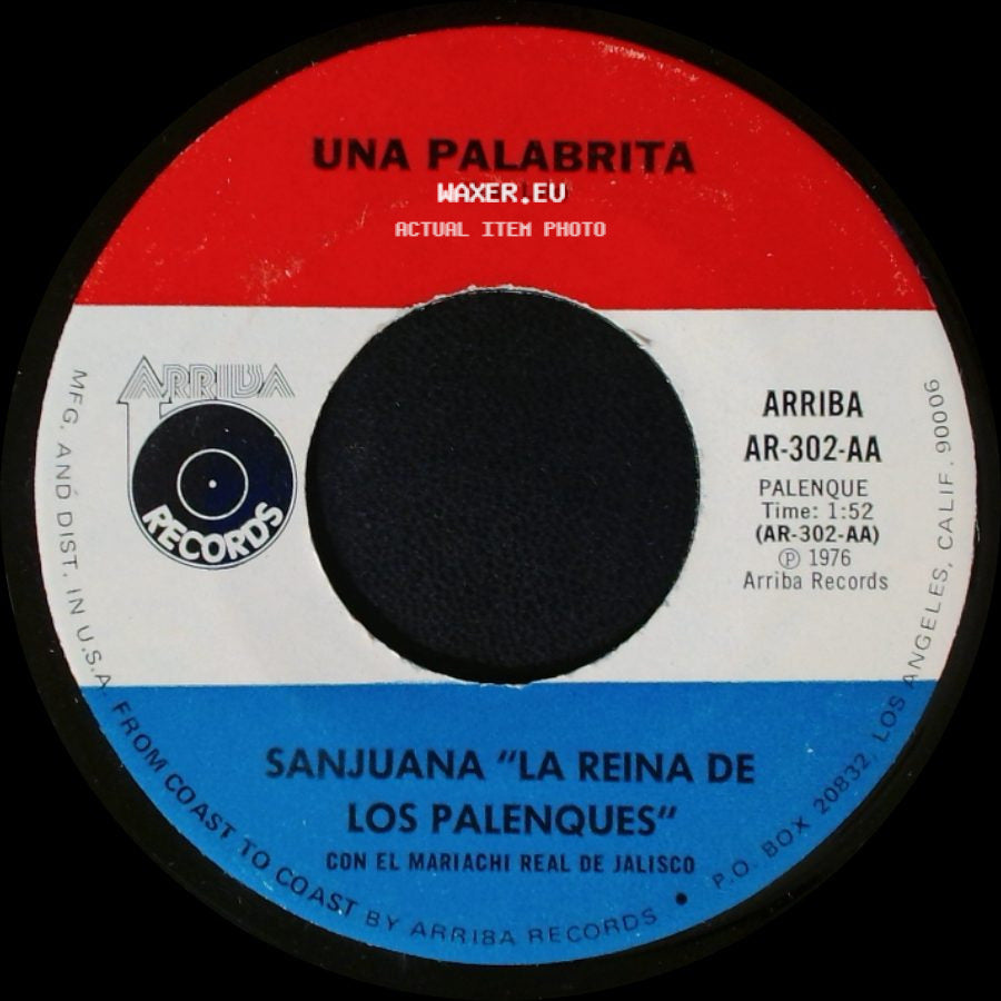 Sanjuana "La Reina De Los Palenques" Con El Mariachi Real De Jalisco / Sanjuana "La Reina De Los Palenques" - Una Palabrita / Me Cansastes side A