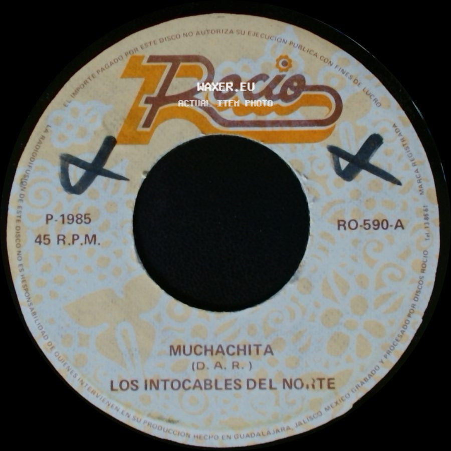 Los Intocables Del Norte - Muchachita / Soy Un Criminal side A