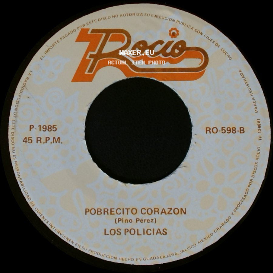 Los Policias - Te Fuiste / Pobrecito Corazon side B