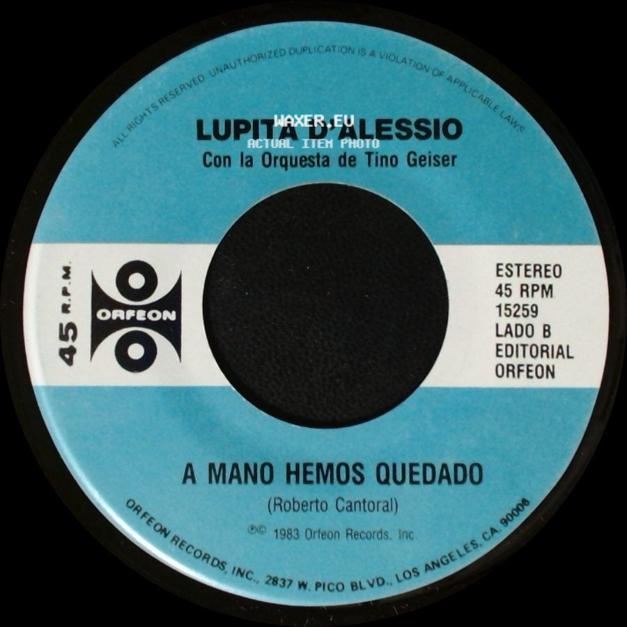 Lupita D'alessio Con La Orquesta De Chucho Ferrer / Lupita D'alessio Con La Orquesta De Tino Geiser - De Parte De Quien / A Mano Hemos Quedado side B