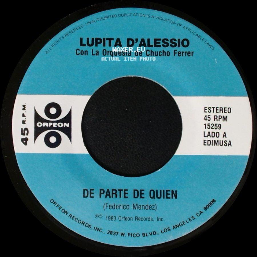 Lupita D'alessio Con La Orquesta De Chucho Ferrer / Lupita D'alessio - De Parte De Quien / A Mano Hemos Quedado side A