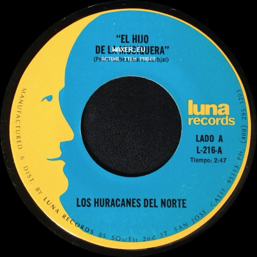 Los Huracanes Del Norte - "El Hijo De La Musiquera" / Perdi Mi Novia side A