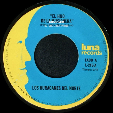 Los Huracanes Del Norte - El Hijo De La Musiquera / Perdi Mi Novia side A