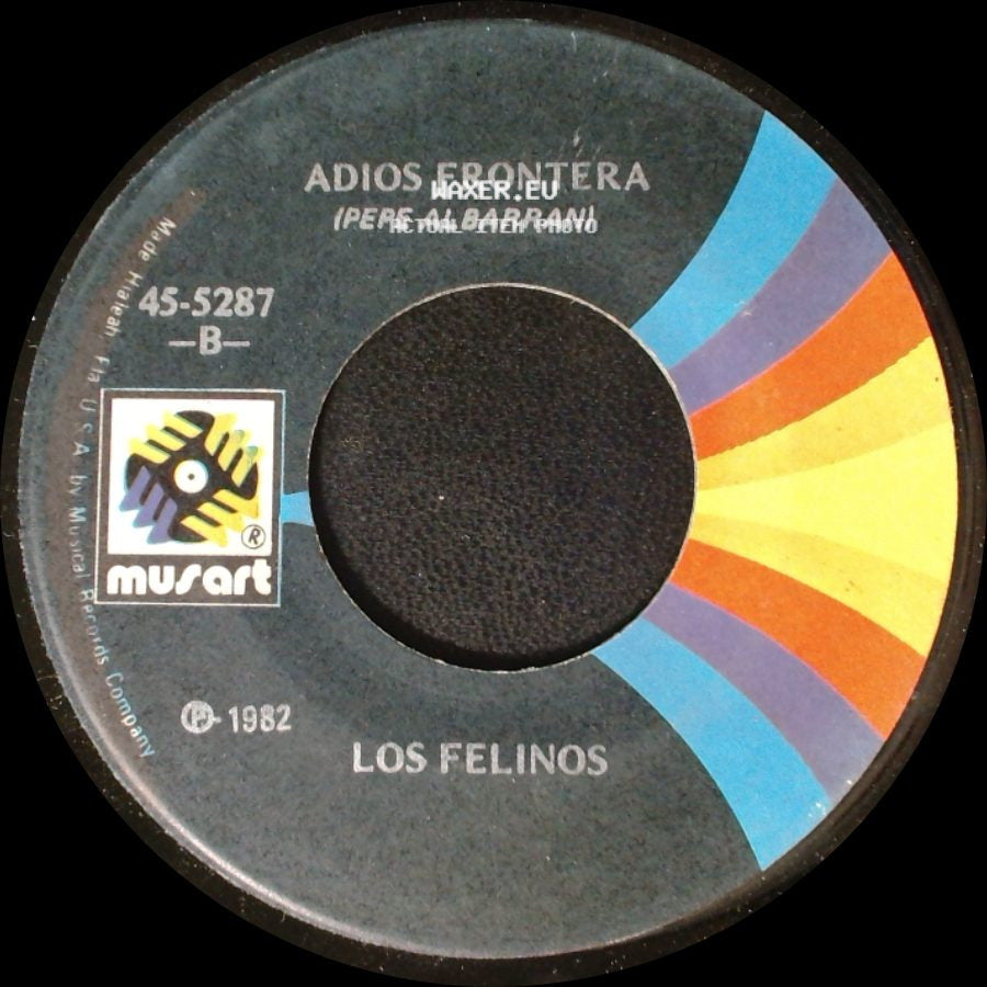 Los Felinos - Arreando La Mula / Adios Frontera side B