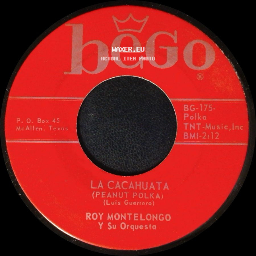 Roy Montelongo Y Su Orquesta - La Cacahuata (Peanut Polka) / Peligro side A