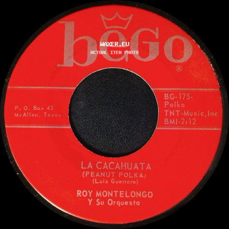 Roy Montelongo Y Su Orquesta - La Cacahuata (Peanut Polka) / Peligro side A