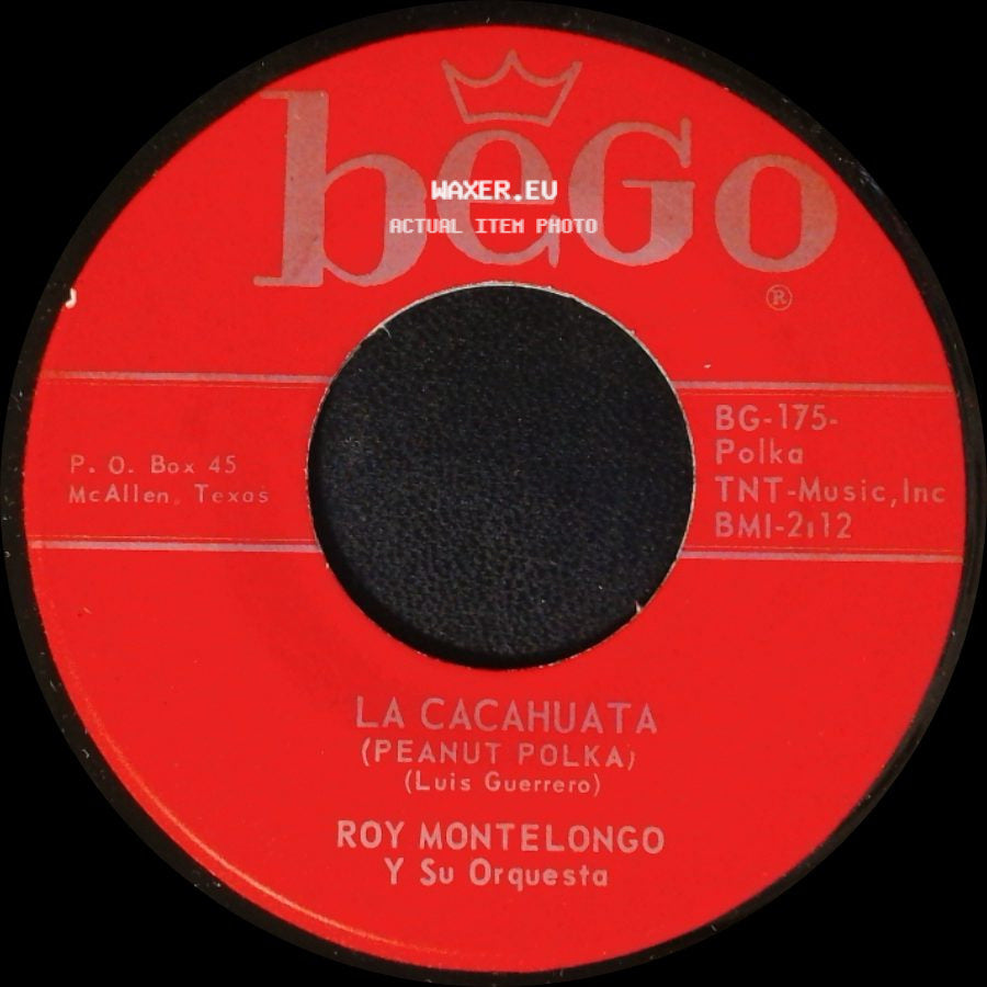 Roy Montelongo Y Su Orquesta - La Cacahuata (Peanut Polka) / Peligro side A