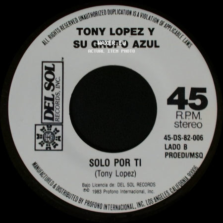 Tony Lopez Y Su Grupo Azul - Dejame En Paz / Solo Por Ti side B