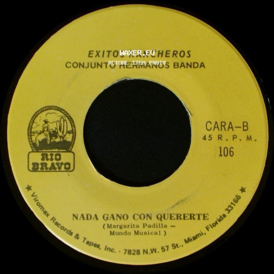 Conjunto Hermanos Banda - Exitos Rancheros / Nada Gano Con Quererte side B