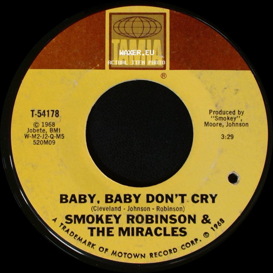 Smokey Robinson & The Miracles - Baby, Baby Don't Cry / Your Mother's Only Daughter side A