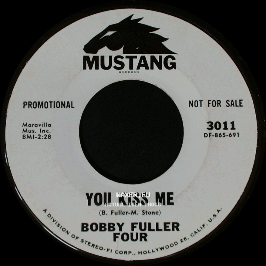 Bobby Fuller Four - You Kiss Me / Never To Be Forgotten side A