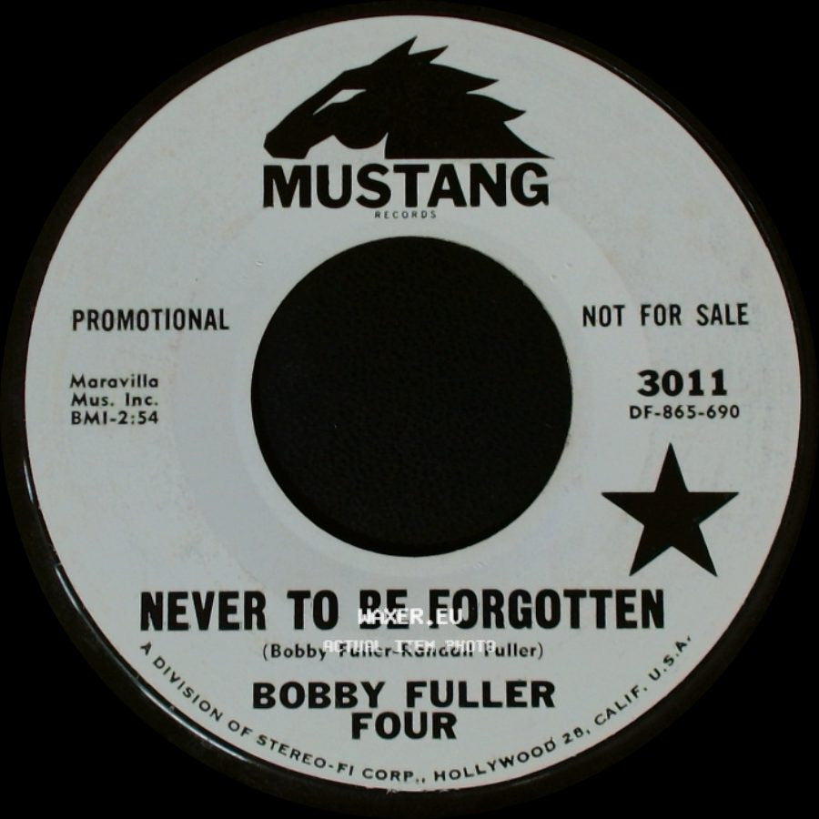 Bobby Fuller Four - You Kiss Me / Never To Be Forgotten side B