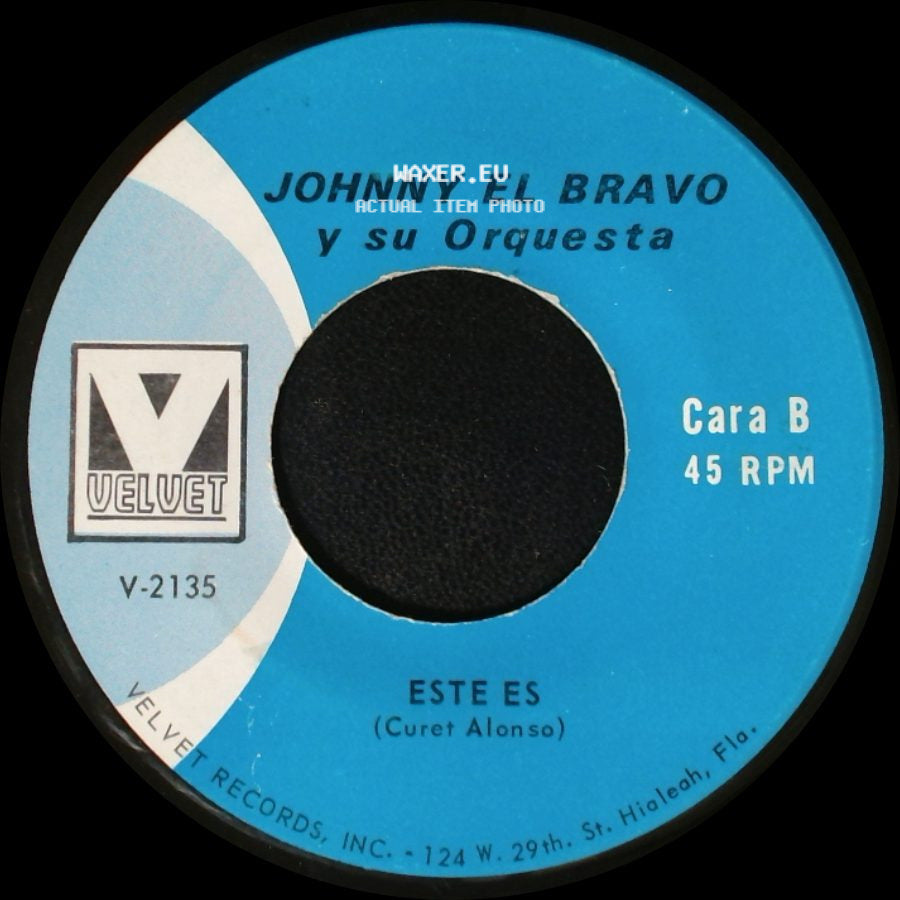 Johnny El Bravo Y Su Orquesta - Celeste / Este Es side B