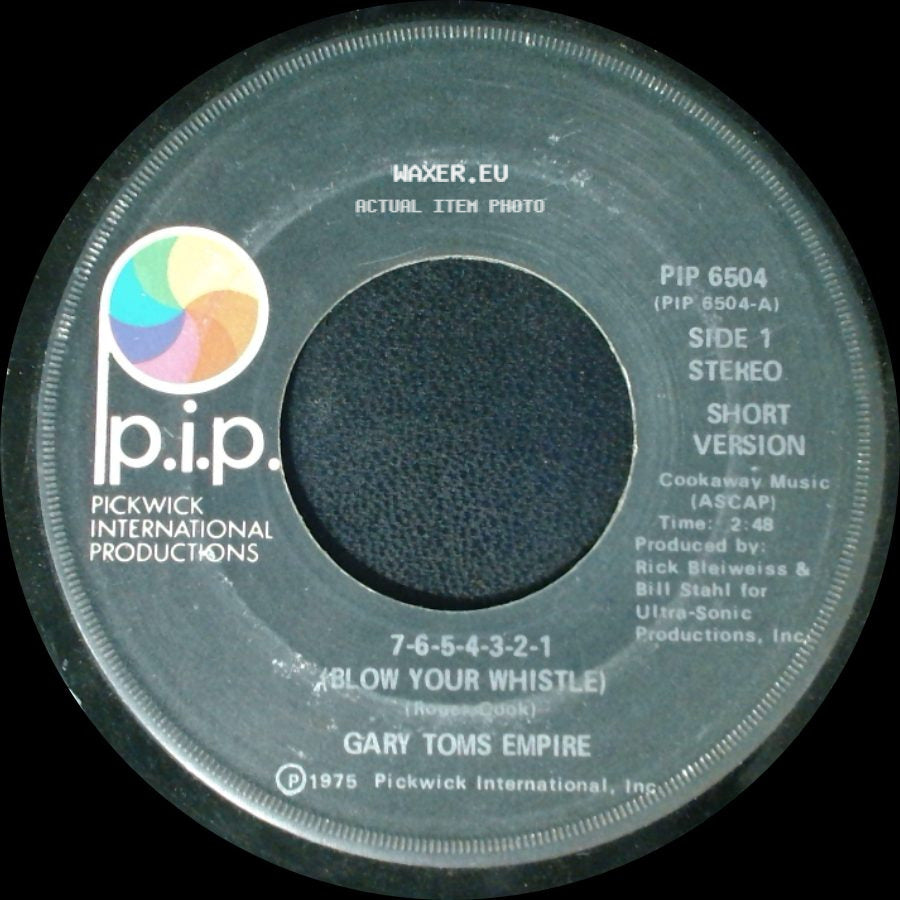 Gary Toms Empire - 7-6-5-4-3-2-1 (Blow Your Whistle) / 7-6-5-4-3-2-1 (Blow Your Whistle) side A