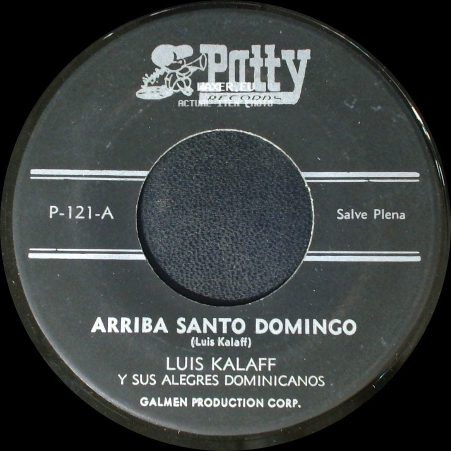 Luis Kalaff Y Sus Alegres Dominicanos - Arriba Santo Domingo / Asi Es Que Son side A