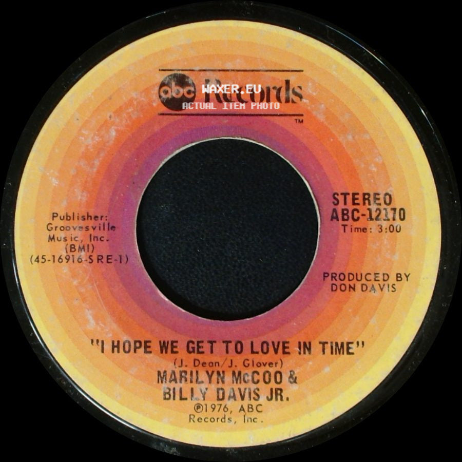 Marilyn Mccoo & Billy Davis Jr. - I Hope We Get To Love In Time / I'm So Glad I Found You side A