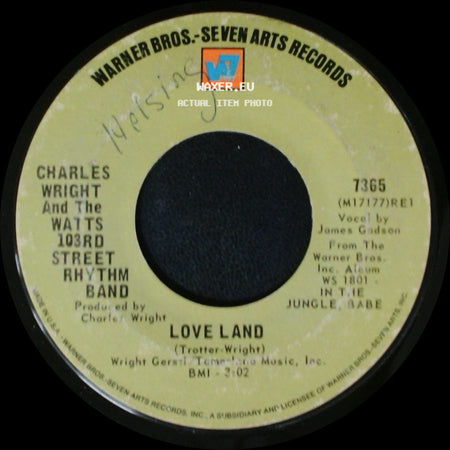Charles Wright And The Watts 103Rd Street Rhythm Band - Sorry Charlie / Love Land side B
