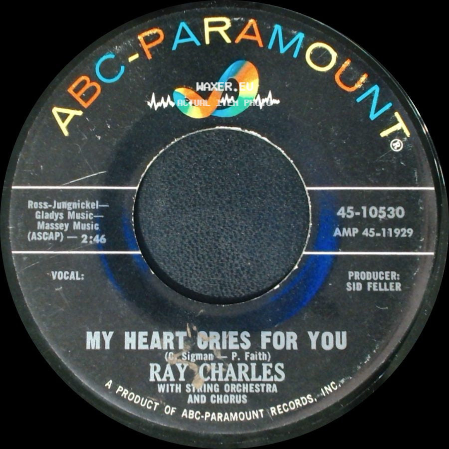 Ray Charles And His Orchestra / Ray Charles - Baby, Don't You Cry / My Heart Cries For You side B