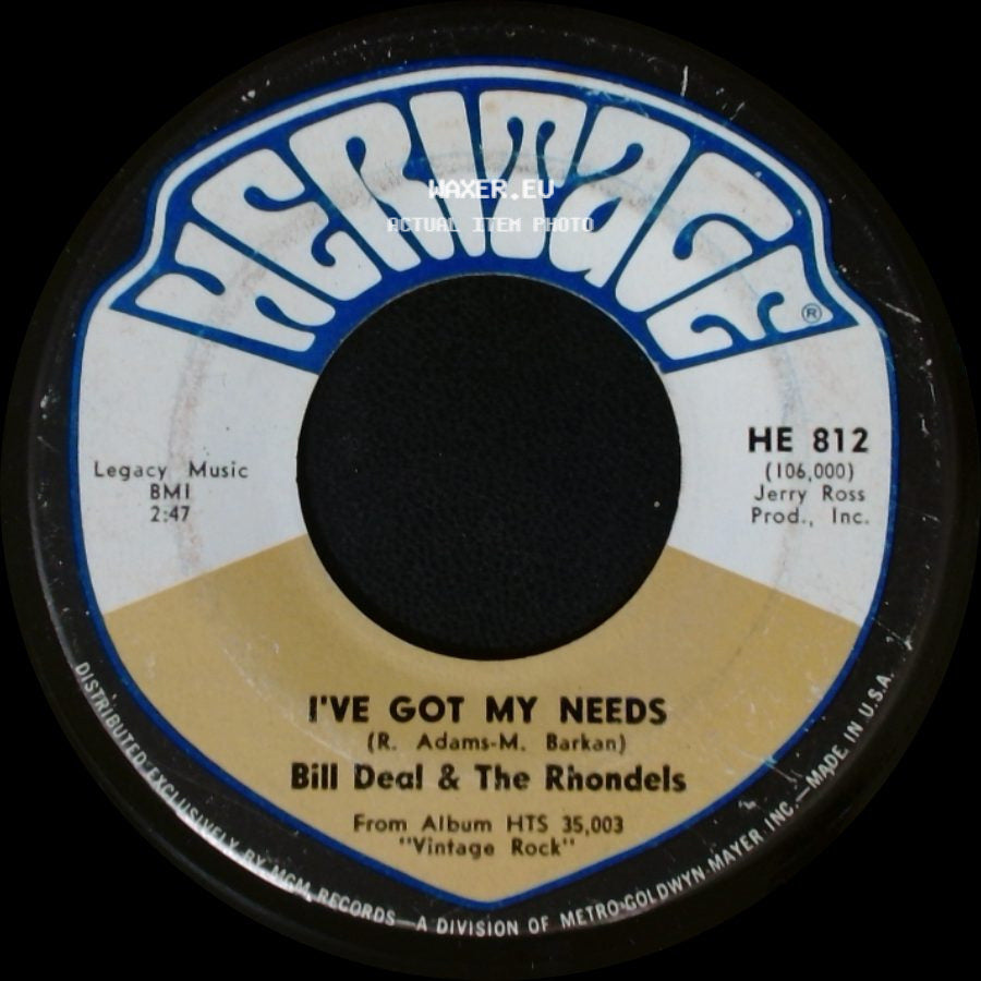 Bill Deal & The Rhondels - I've Got My Needs / I've Been Hurt side A