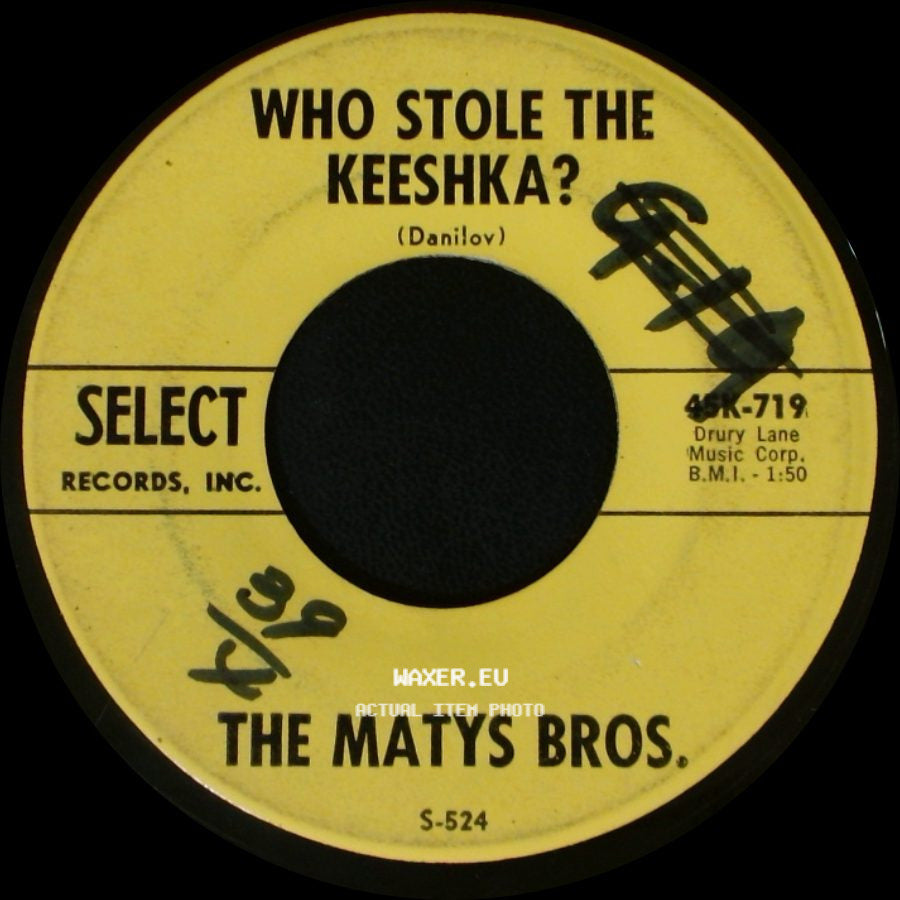 The Matys Bros. - Who Stole The Keeshka? / Portki side A